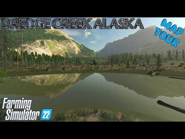 Map Tour | Dredge Creek Alaska | Farming Simulator 22