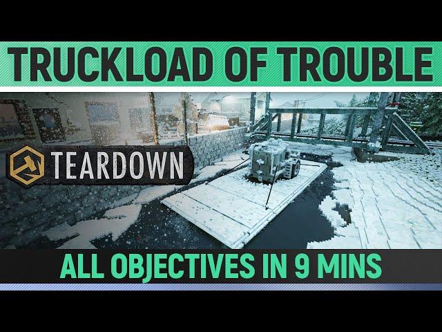 Teardown - Truckload of Trouble - Mission Solution + All Optional Objectives