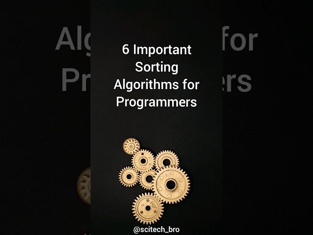 6 Important Sorting Algorithms for Programmers