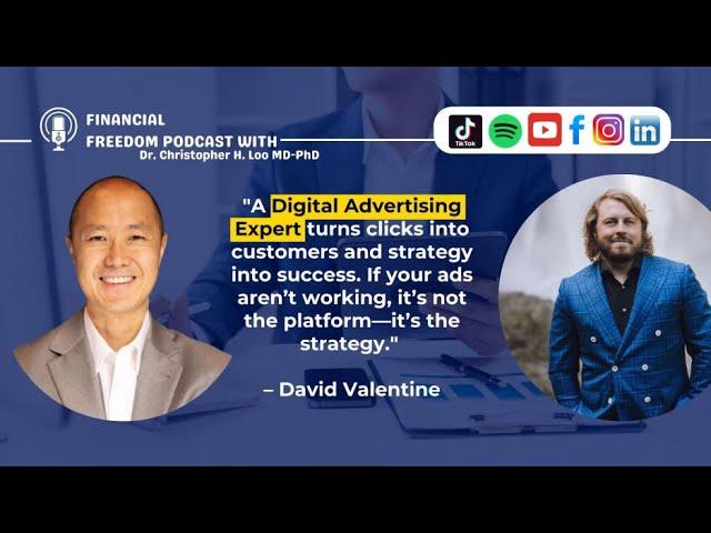 Digital Advertising Expert David Valentine on Scaling Ads, AI Marketing, and Lead Generation