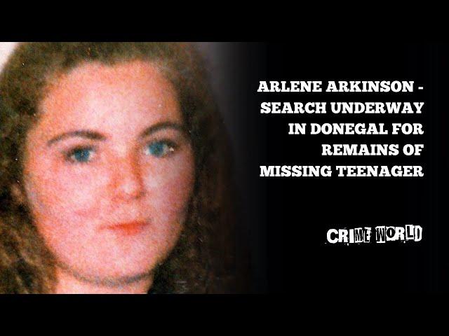 Arlene Arkinson - Search underway in Donegal for remains of missing teenager