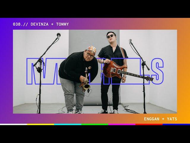 038.// Devinza Kendranata + Tommy Pratomo - Enggan + YATS | Live on MTRLS Studio