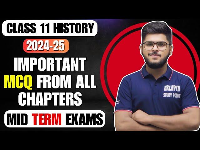 Class 11 History important MCQ Questions from all chapters objective type 2024-25