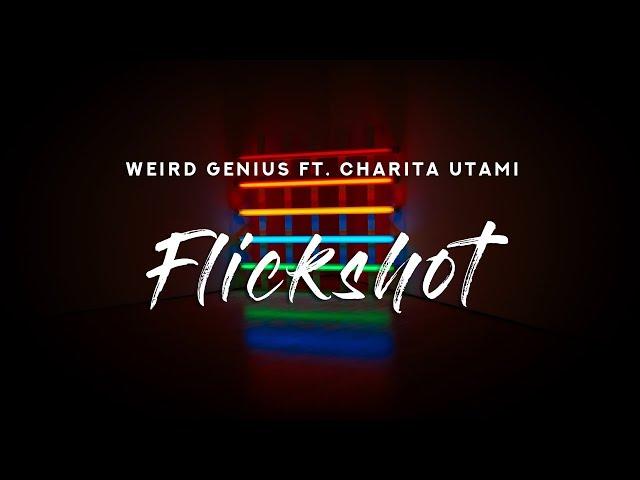 Weird Genius - FLICKSHOT (Lyrics) ft. Charita Utami