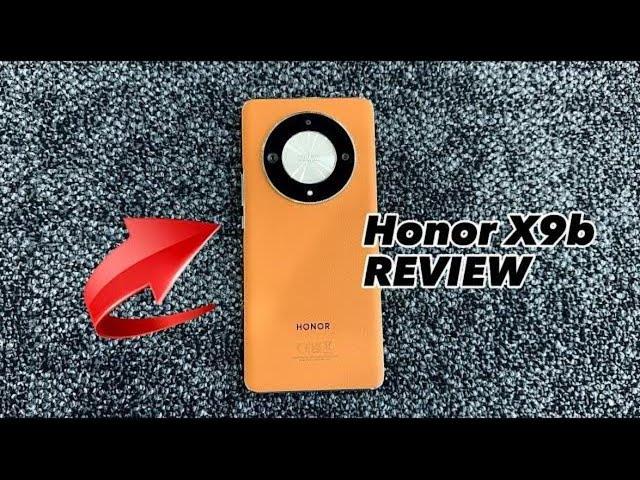 Honor X9b Honest Review: The UNBREAKABLE SMARTPHONE???