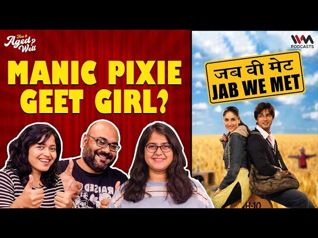 Jab We Met | Has It Aged Well? Ft. @ShreejaChaturvedi