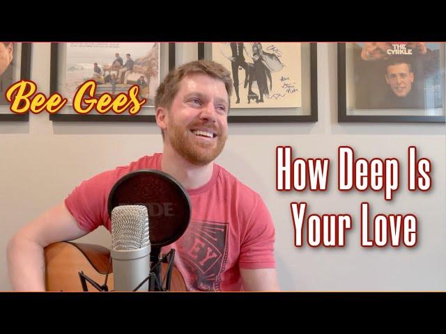 How Deep Is Your Love - Bee Gees (cover)