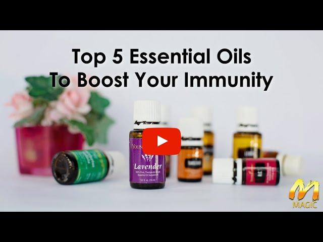 Top 5 Essential Oils To Boost Your Immunity 