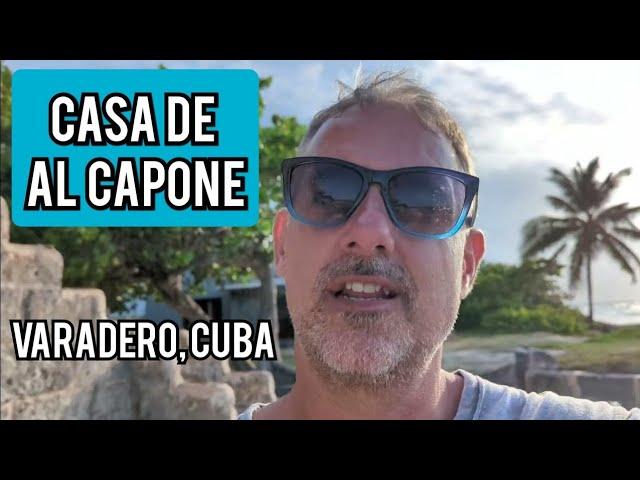 CASA DE AL CAPONE - GANGSTERS PARADISE  - Varadero Cuba - Al Capone's vacation house?