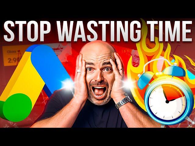 Google Ads Optimisation Time Saving Hacks