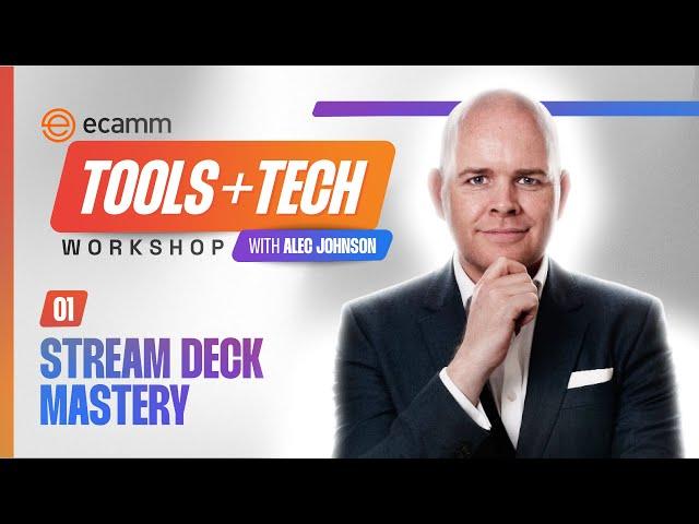 Stream Deck Mastery - Ecamm Tools & Tech Workshop with Alec Johnson (Day 1)