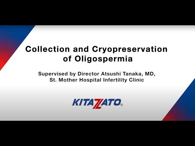 Collection and Cryopreservation of Oligospermia