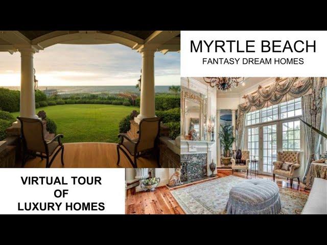 Myrtle Beach Million Dollar Fantasy Dream Homes Virtual Tour (F1318)