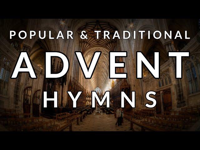  Traditional and Popular HYMNS for ADVENT