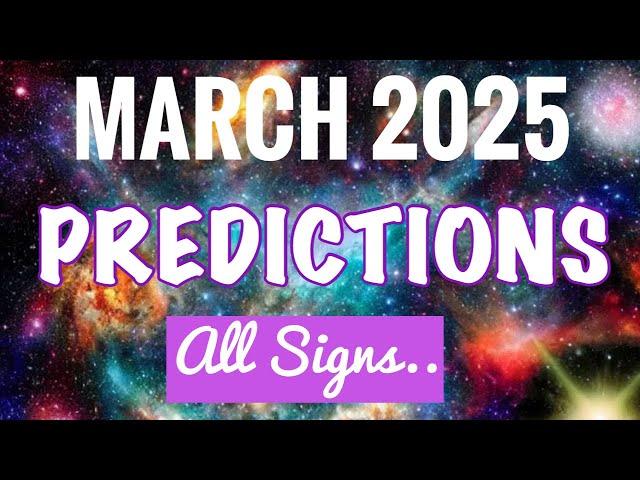 March Predictions 2025 ECLIPSES +VENUS & MERCURY RETROGRADE! ALL SIGNS