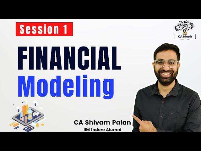 Day 1: How to Build Financial Model || Financial Modeling CA Monk || Financial Modeling Course