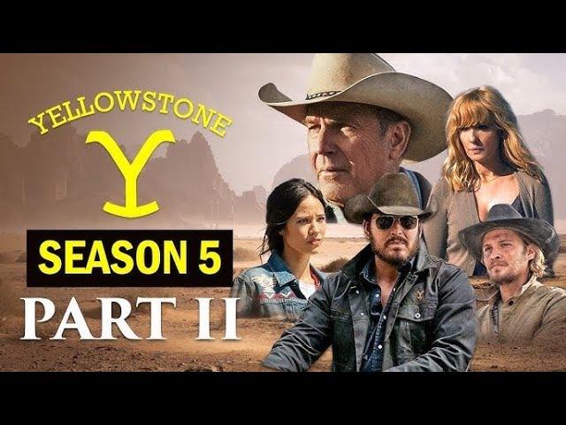 How to Watch Yellowstone Season 5 Part 2 For Free