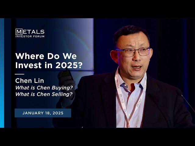 "What Happened to China?" Chen Lin presents at Metals Investor Forum | January 18, 2025