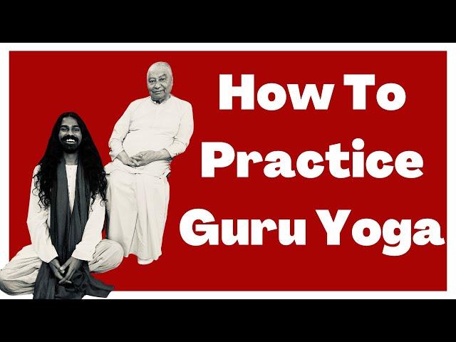 How To Practice Guru Yoga