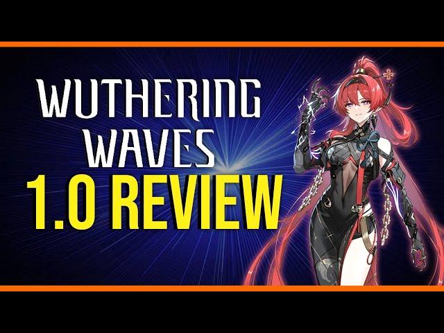 I "Beat" Wuthering Waves: Here is My Review of 1.0