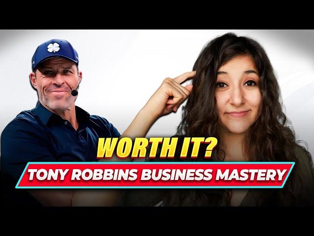 Was Tony Robbin’s Business Mastery Worth $10,000? || An Honest Review