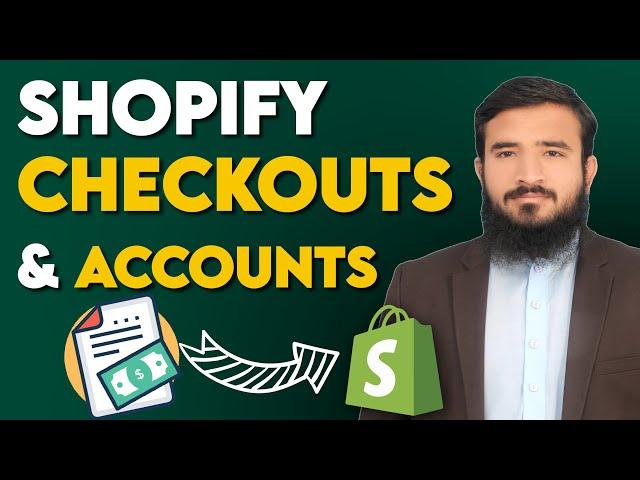 Shopify Checkout Settings & Accounts  | Shopify Tutorials | Lesson 35