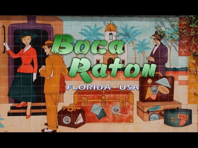 Boca Raton Florida - The Rich & Famous Spots to Visit!