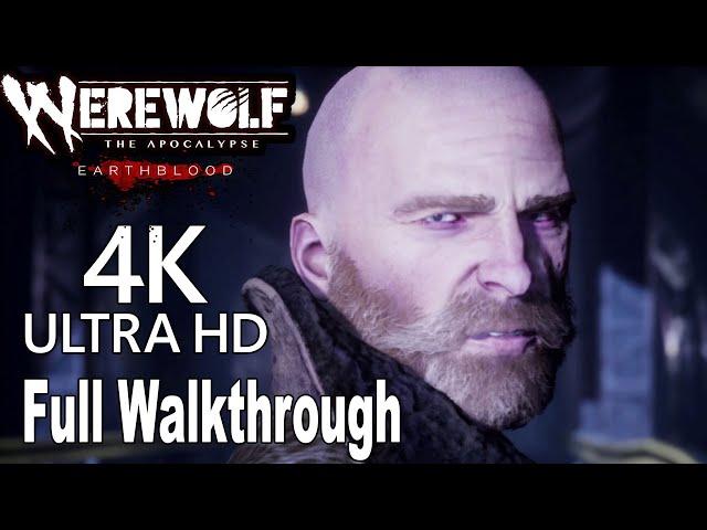 Werewolf: The Apocalypse Earthblood - Full Gameplay Walkthrough [4K]