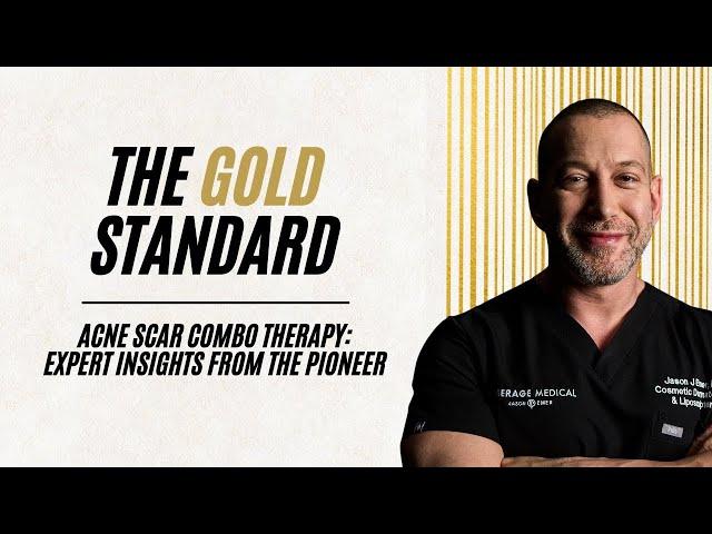 WHAT IS THE GOLD STANDARD OF ACNE SCAR COMBINATION THERAPY FROM THE PIONEER | Dr. Jason Emer