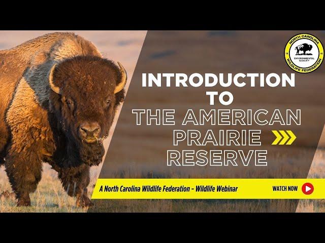 Introduction to the American Prairie Reserve - North Carolina Wildlife Federation