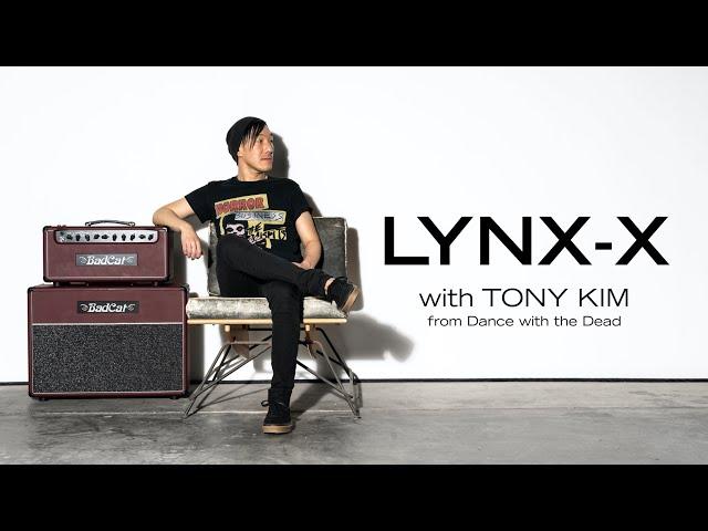 Bad Cat Lynx-X w/ Tony Kim (Dance With the Dead)