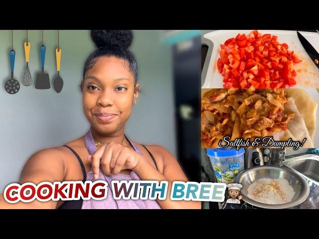 COOKING WITH BREE: SALTFISH & DUMPLING!