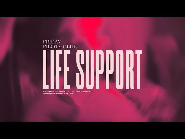 Friday Pilots Club - Life Support (Visualizer)