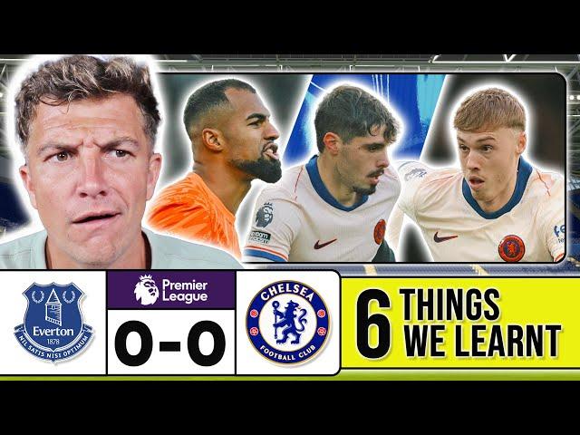 6 THINGS WE LEARNT FROM EVERTON 0-0 CHELSEA