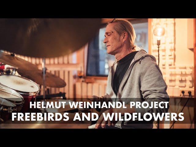 Helmut Weinhandl Project - Freebirds and Wildflowers