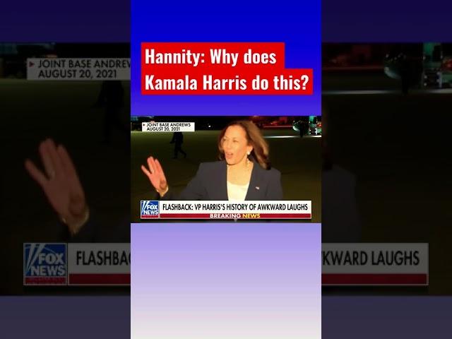 Kamala Harris laughing at all the wrong moments: Hannity #shorts