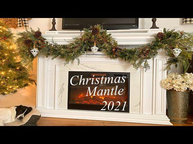 2021 CHRISTMAS MANTLE DECORATING IDEAS | CHRISTMAS DECORATING WITH ME ~ COZY FARMHOUSE CHRISTMAS