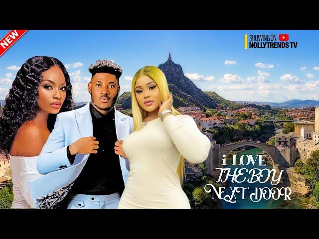 I LOVE THE BOY NEXT DOOR - (Chidi Dikee, Obinwa Ifeoma, Chioma Nwaoha | Nollywood Movies 2024