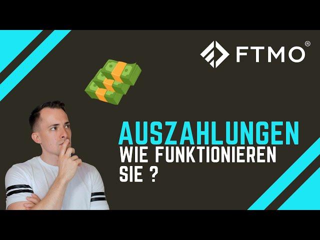 Prop Trading Series FTMO  | Wie funktioneren Auszahlungen?