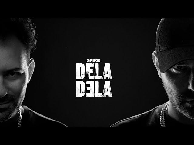 Spike - Dela Dela