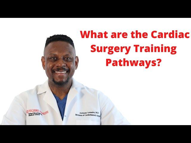 Cardiac Surgery Training Pathways