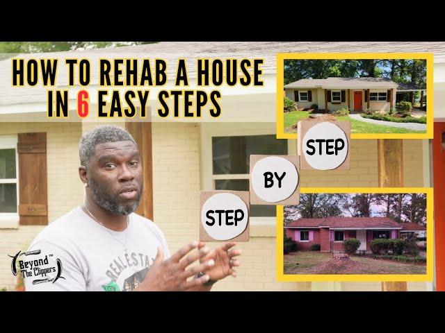 How To Rehab A Property In 6 Easy Steps #houseflipper #rehab #realestate #howto #diy #fixandflip