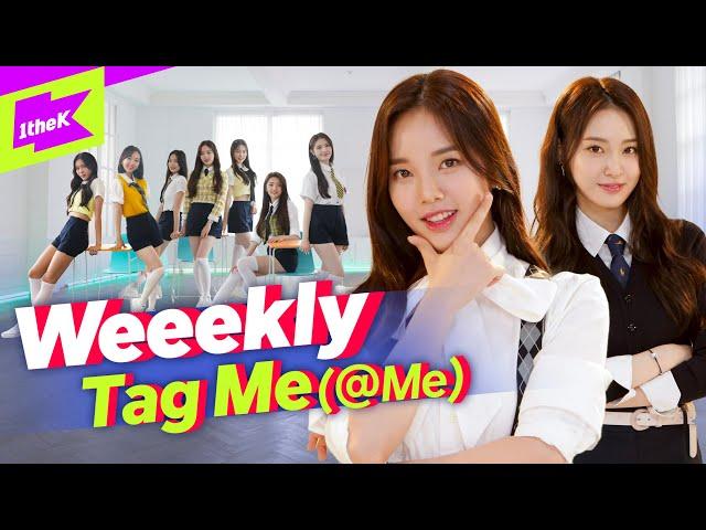 Weeekly(위클리) _ Tag Me (@Me) | 퍼포먼스 | 스페셜클립 | Special Clip | Performance | 태그 미