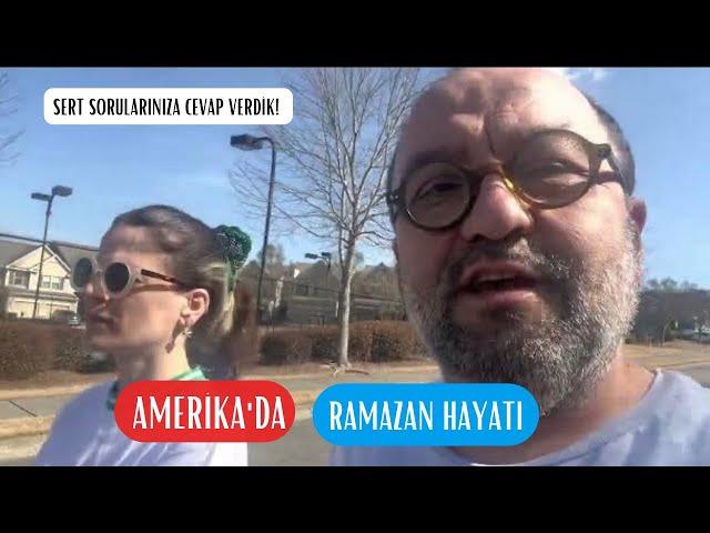 Amerika'da Ramazan | Sert Sorularınıza Cevap Verdik!