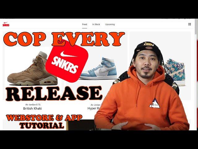 SNKRS WEBSTORE & APP TUTORIAL (Manual Cop Every SNKRS Release)