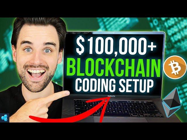 Steal my 6-FIGURE Blockchain Coding Setup!