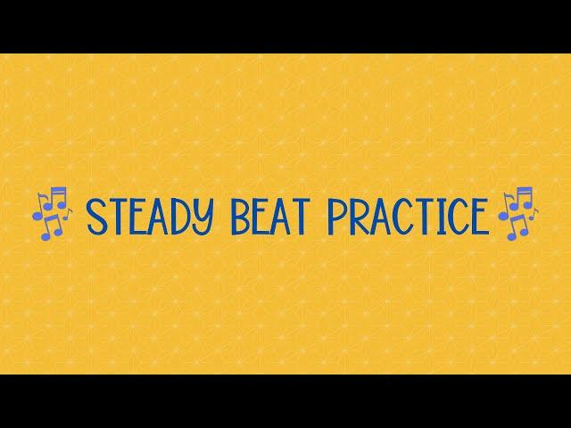 Steady Beat Practice