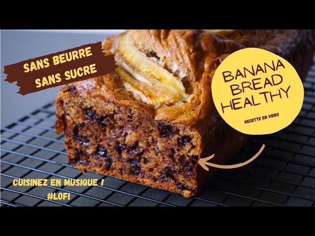 RECETTE FACILE : BANANA BREAD HEALTHY