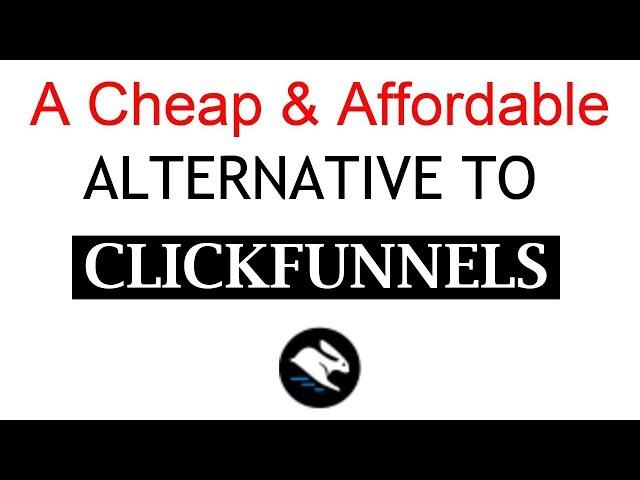 Clickfunnels Alternative | A Cheap Alternative to Clickfunnels