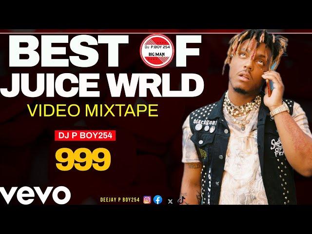 BEST OF JUICE WRLD HIT MIXTAPE DJ  P BOY254